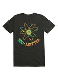 You Matter Atom Science T Shirt T Shirt Trending US