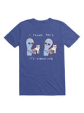 Strange Planet I Found This It S Vibrating T Shirt T Shirt Trending US Best Seller Look