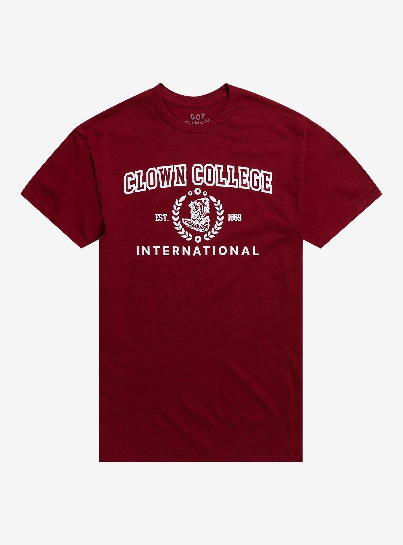 Clown College T Shirt By Got Funny T Shirt Viral TikTok Daily Wear