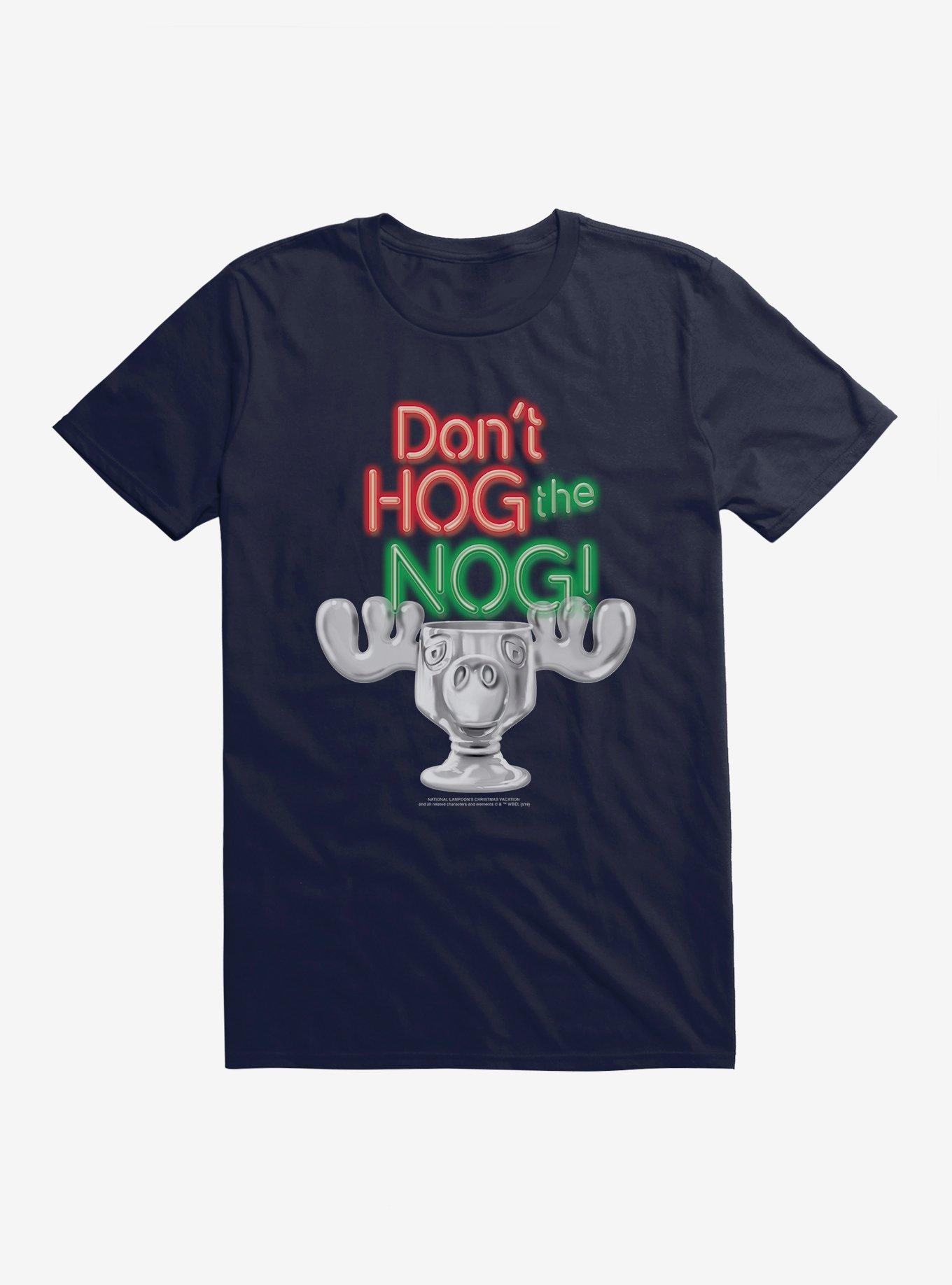 National Lampoon's Christmas Vacation Dont Hog The Nog T-Shirt T-Shirt | High-Quality Print | Perfect For Daily Wear