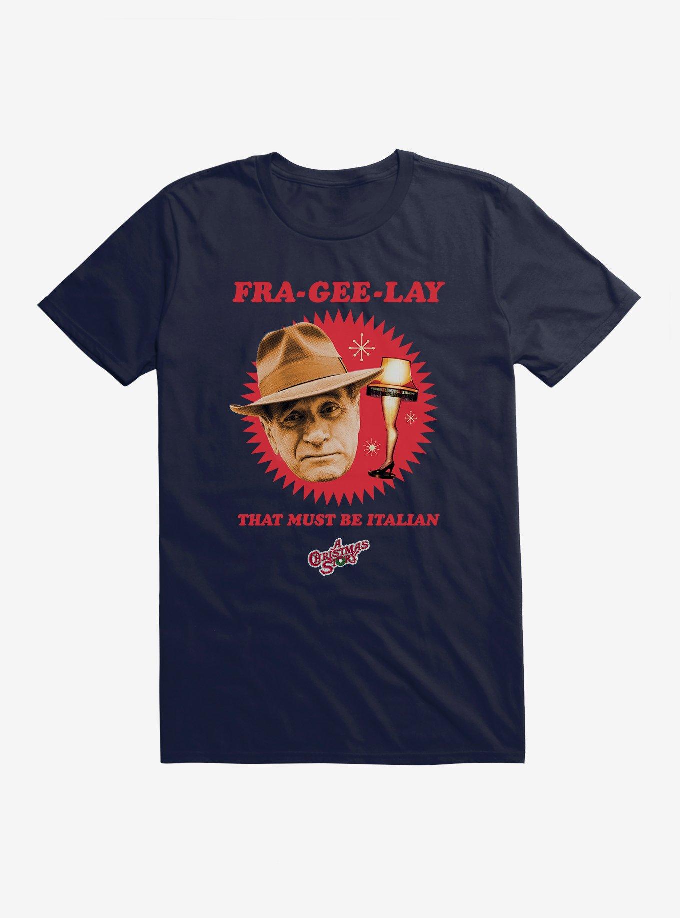 A Christmas Story Fra-Gee-Lay T-Shirt T-Shirt | Trending Streetwear Style | Top Pick For Fans