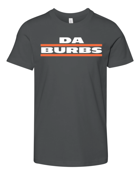 Da Burbs Chicago Bears Premium Youth T Shirt