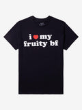 Fruity BF Love T-Shirt By Got Funny?