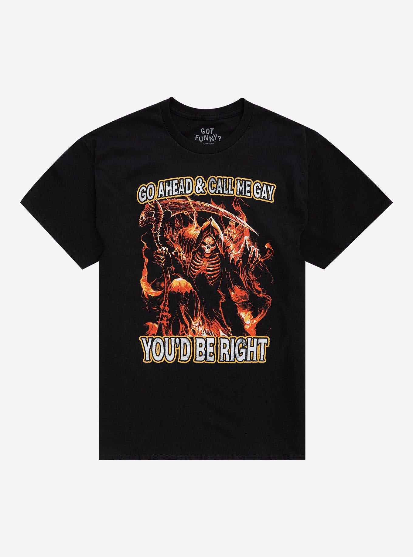 Call Me Gay Skeleton Reaper T-Shirt By Got Funny?