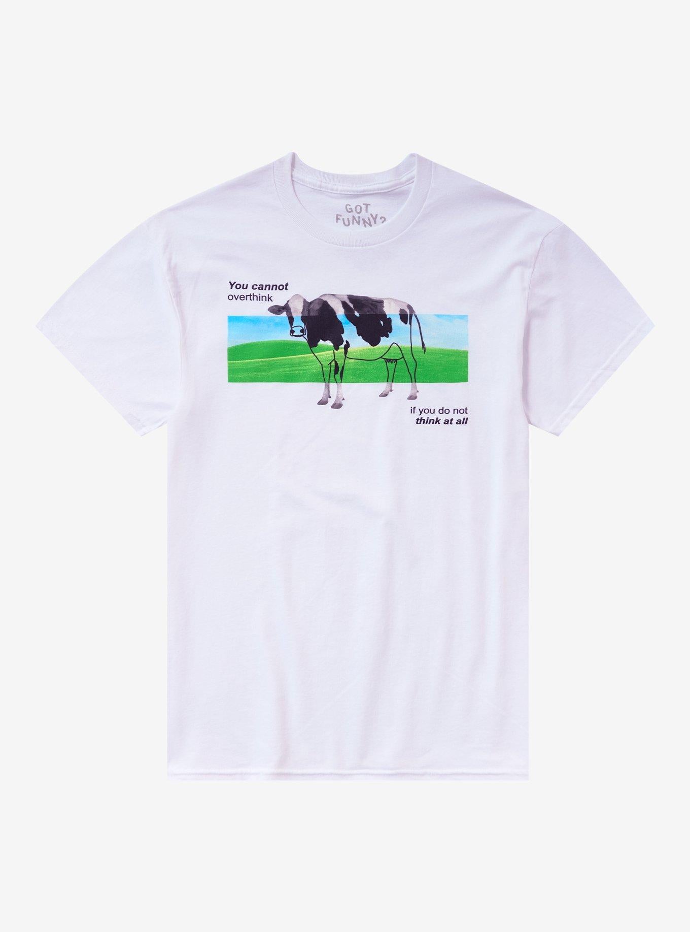 You Cannot Overthink Cow TShirt By Got Funny Graphic Tee | Graphic Tee | Unisex Shirt | High-Quality Print