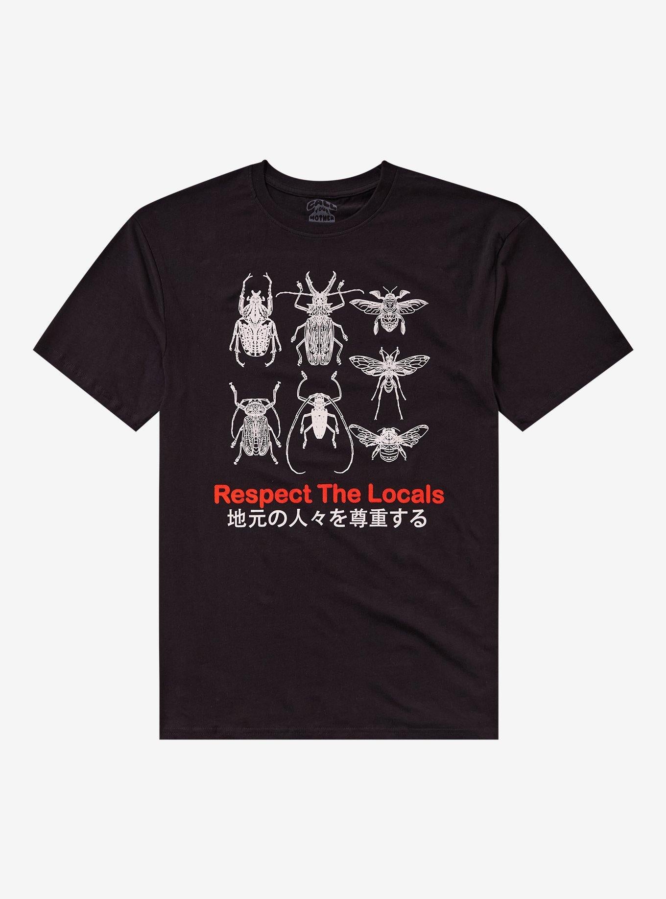 Respect The Locals Bugs TShirt By Call Your Mother Graphic Tee | Graphic Tee | Unisex Shirt | Best-Selling Design