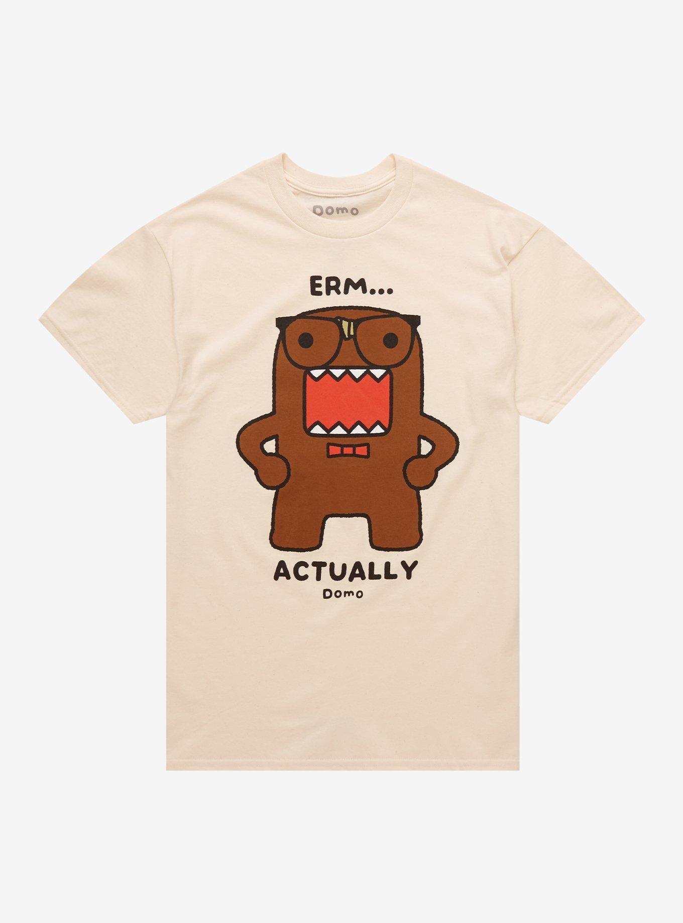 Domo Erm Actually TShirt Graphic Tee | Graphic Tee | Unisex Shirt | Perfect Gift For Fans