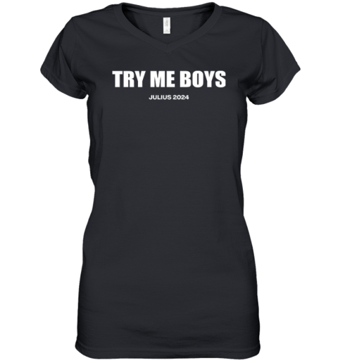 Duduzile Zuma Try Me Boys Julius 2024 Women039S V Neck T Shirt