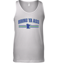 Bring Ya Ass Tank Top
