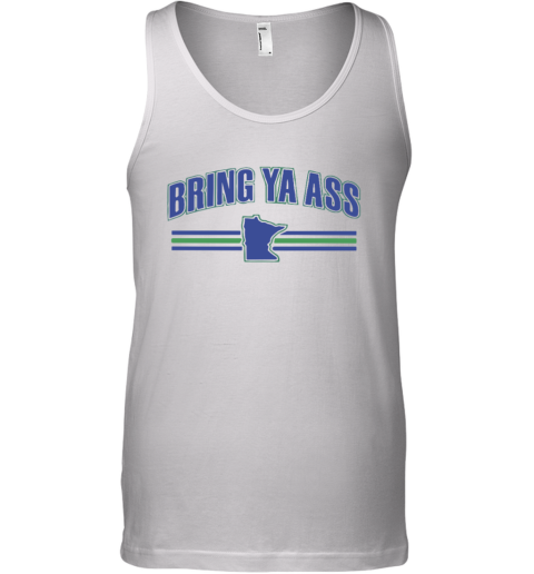 Bring Ya Ass Tank Top
