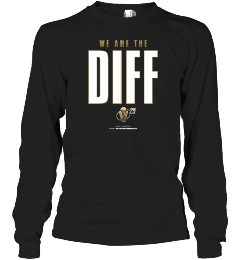 Cleveland Cavaliers We Are The Diff 2025 Nba Playoffs Long Sleeve T Shirt