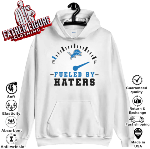 Detroit Lions Fueled By Haters Hoodie
