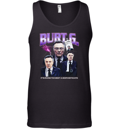 Burt G It039S Rare To Meet A Sophisticate Tank Top