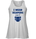 Diaper Minimalist Baby Parent I Wear Diapers 247 Racerback Tank