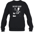 Bad Boy Bubby Sweatshirt