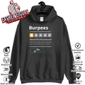 Burpees Would Not Recommend Hoodie