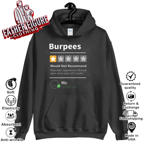 Burpees Would Not Recommend Hoodie