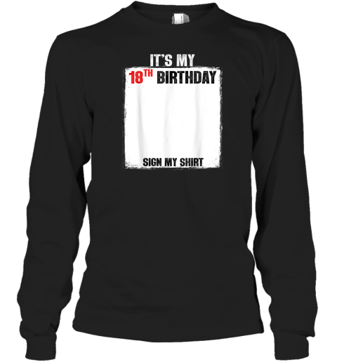 18Th Birthday Unique Signature Keepsake Long Sleeve T Shirt
