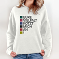 Eure Vielfalt Kotzt Mich An Sweatshirt