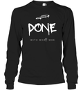 Done With What Was Doubting Faith Long Sleeve T Shirt