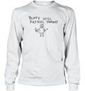 Buffy Will Patrol Tonight The Vampire Slayer Long Sleeve T Shirt