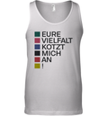 Eure Vielfalt Kotzt Mich An Tank Top