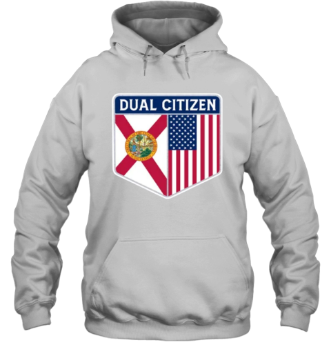 Dual Citizen Of The Usa And Florida Hoodie
