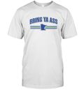Bring Ya Ass T Shirt