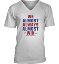 Buffalo Bills We Almost Always Almost Win V Neck T Shirt