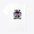 I Cry in Subtitles - Boy Shirt