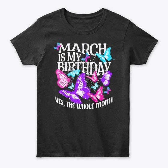 March Is My Graphic T Shirt