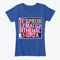 Classic Problematic Apparel Premium Print Fan Favorite