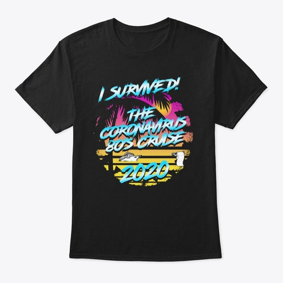 I Survived The Corona Cruise HELL YEAH | Premium Unisex T-Shirt