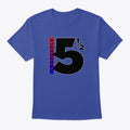 A Passable 5 and 1 2 Shirt T Shirt High Search Demand US Top Pick