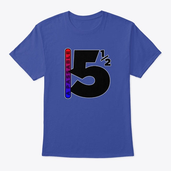A Passable 5 and 1 2 Shirt T Shirt High Search Demand US Top Pick