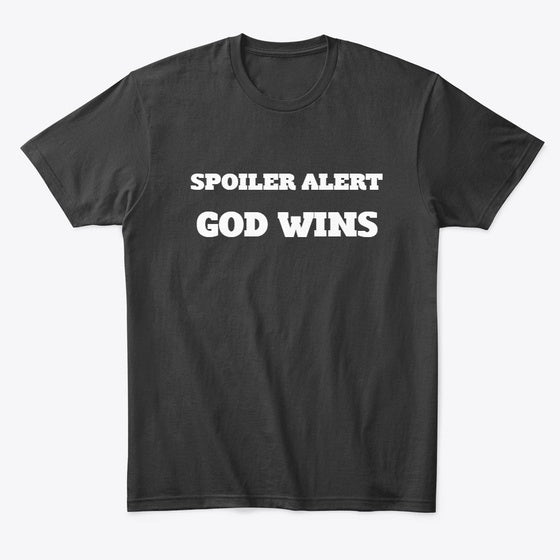 God wins | Premium Unisex T-Shirt