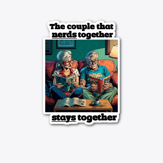 Nerd Together, Stay Together