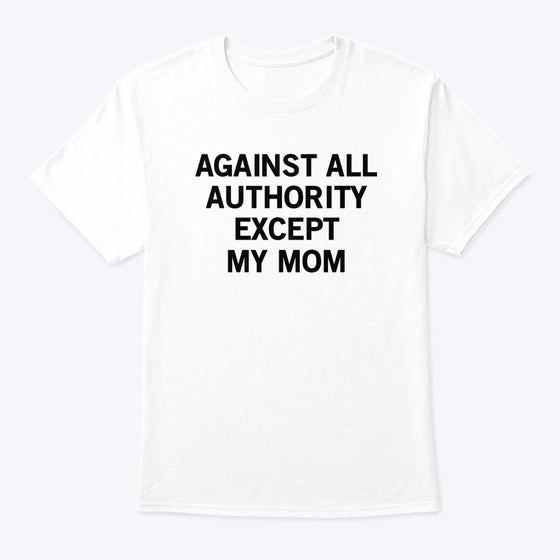 AGAINST ALL AUTHORITY Apparel Streetwear Style Best Seller Look