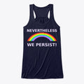 Nevertheless We Persist Rainbow Apparel Premium Print US Top Pick
