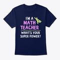 Math Teacher Super Graphic T Shirt