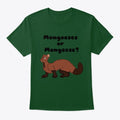 Mongooses Or Mongeese Graphic T Shirt