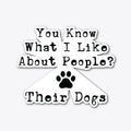I Like People's Dogs | Premium Unisex T-Shirt, Trending Graphic Tee