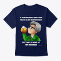None My Business Graphic T Shirt