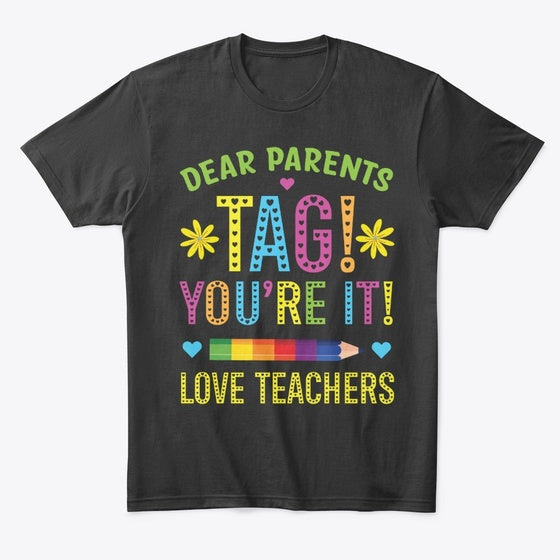 Dear Parents Tag Graphic T Shirt