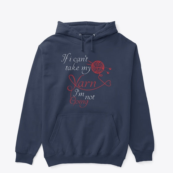 If I can t take my Yarn I m not going Apparel Viral TikTok Gift Ready