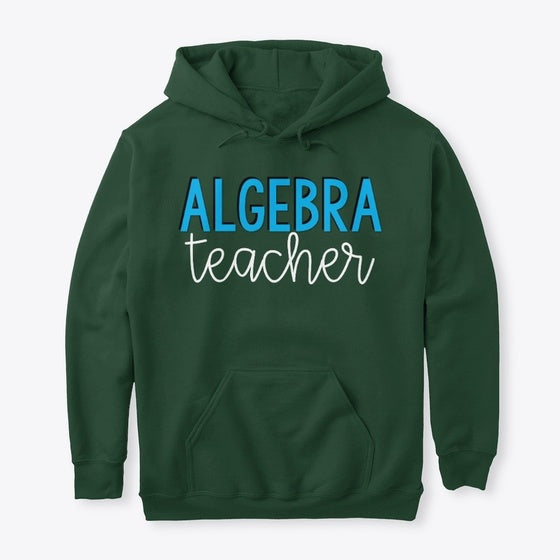Algebra Teacher Hoodie Graphic T Shirt
