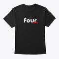 Four Low Life Graphic T Shirt