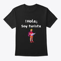 Hola soy turista Apparel Trending US Best Seller Look