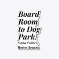 Board Room to Dog Park Apparel Trending US Gift Ready