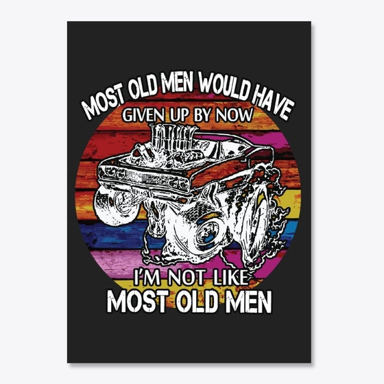 Most Drag Racing Old Men Sticker Apparel Premium Print US Top Pick